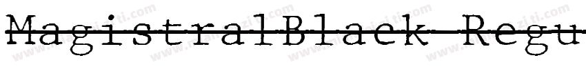 MagistralBlack Regul字体转换